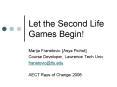 Let the Second Life Games Begin