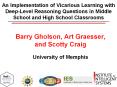 An Implementation of Vicarious Learning with DeepLevel Reasoning Questions in Middle School and High