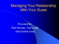 Managing Your Relationship With Your Guest