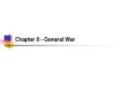 Chapter 8 - General War