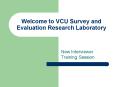 Welcome to VCU Survey and Evaluation Research Laboratory