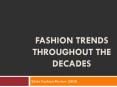 Fashion trends throughout the Decades