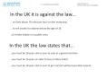 In the UK it is against the law...