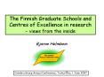 The Finnish Graduate Schools and Centres of Excellence in research views from the inside