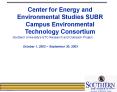Center for Energy and Environmental Studies SUBR Campus Environmental Technology Consortium