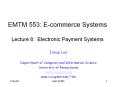 EMTM 553: Ecommerce Systems Lecture 8: Electronic Payment Systems