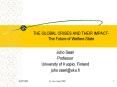 THE GLOBAL CRISES AND THEIR IMPACT The Future of Welfare State