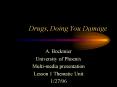 Drugs, Doing You Damage