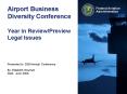 Airport Business Diversity Conference Year in ReviewPreview Legal Issues