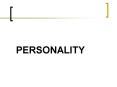 PERSONALITY