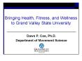 Bringing Health, Fitness, and Wellness to Grand Valley State University