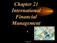 Chapter 21 International Financial Management