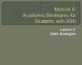 Module 6: Academic Strategies for Students with ASD