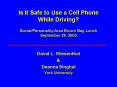 Is It Safe to Use a Cell Phone While Driving SocialPersonality Area Brown Bag Lunch September 29, 20