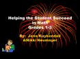 Helping the Student Succeed in Math Grades 13