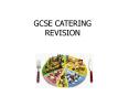 GCSE CATERING REVISION