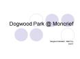 Dogwood Park Moncrief