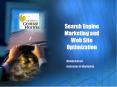Search Engine Marketing and Web Site Optimization