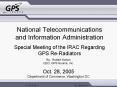National Telecommunications and Information Administration Special Meeting of the IRAC Regarding GPS