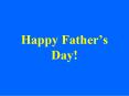 Happy Fathers Day