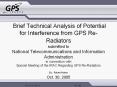 Brief Technical Analysis of Potential for Interference from GPS Re-Radiators submitted to National Telecommunications and Information Administration in connection with Special Meeting of the IRAC Regarding GPS Re-Radiators