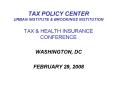 TAX POLICY CENTER URBAN INSTITUTE