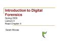 Introduction to Digital Forensics Spring 2009 Lecture 4 Read Chapter 4