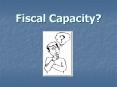 Fiscal Capacity?