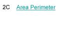 2C Area Perimeter