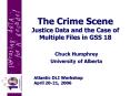 The Crime Scene Justice Data and the Case of Multiple Files in GSS 18