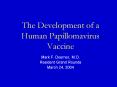The Development of a Human Papillomavirus Vaccine