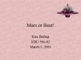 Mars or Bust