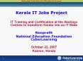 IT Training and Certification at the Akshaya Centres to transform Kerala into an IT State