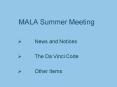 MALA Summer Meeting