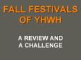 FALL FESTIVALS OF YHWH