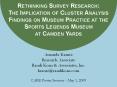 Rethinking Survey Research: The Implication of Cluster Analysis Findings on Museum Practice at the S