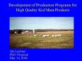 Development of Production Programs for High Quality Kid Meat Products