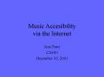 Music Accesibility via the Internet