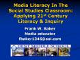 Media Literacy In The Social Studies Classroom: Applying 21st Century Literacy
