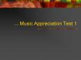 M1104 Music Appreciation Test 1