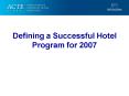 Defining a Successful Hotel Program for 2007