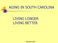 LIVING LONGER LIVING BETTER