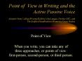 Point of View in Writing and the ActivePassive Voice Adopted from College Writing Skills by John Lan