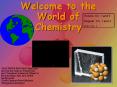 Welcome to the World of Chemistry