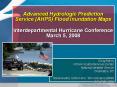 Advanced Hydrologic Prediction Service AHPS Flood Inundation Maps Interdepartmental Hurricane Confer