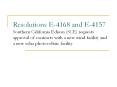 Resolutions E-4168 and E-4157 Southern California Edison (SCE) requests approval of contracts with a new wind facility and a new solar photovoltaic facility