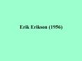 Erik Erikson 1956