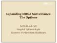 Expanding MRSA Surveillance: The Options