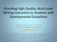 Providing HighQuality, MultiLevel Writing Instruction to Students with Developmental Disabilities