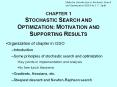 CHAPTER 1 STOCHASTIC SEARCH AND OPTIMIZATION: MOTIVATION AND SUPPORTING RESULTS